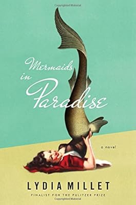 Mermaids in Paradise: A Novel