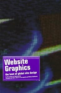 Website Graphics: The Best of Global Site Design by Willem Velthoven