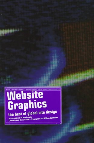 Website Graphics: The Best of Global Site Design by Willem Velthoven