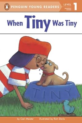 When Tiny Was Tiny (Penguin Young Readers, L1)