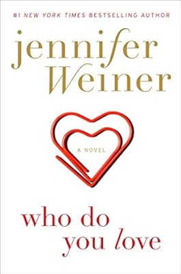 Who Do You Love: A Novel