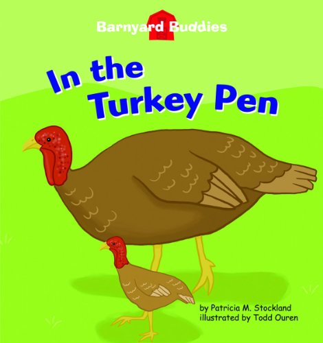 In the Turkey Pen by Patricia M. Stockland