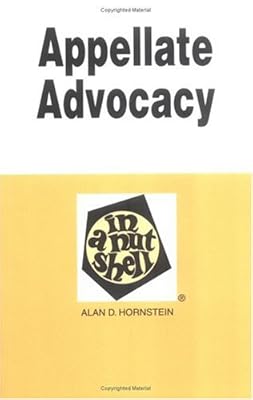 Appellate Advocacy in a Nutshell