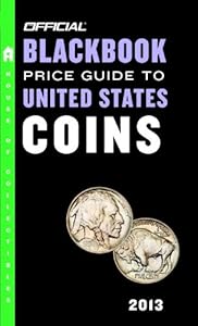 The Official Blackbook Price Guide to United States Coins 2013, 51st Edition