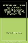 History, the Journal of the Historical Association, Vol LIII