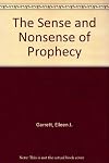 The sense and nonsense of prophecy