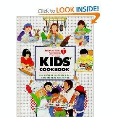 American Heart Association Kids' Cookbook: All Recipies Made By Real Kids in Real kitchens