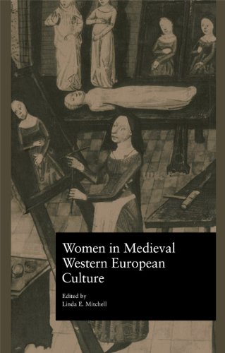 Women in Medieval Western European Culture (Garland Reference Library of the Humanities) by Linda E. Mitchell