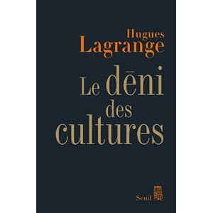 Le déni des cultures