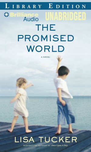 The Promised World by Lisa Tucker