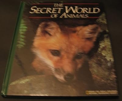 The Secret World of Animals (Books for World Explorers)