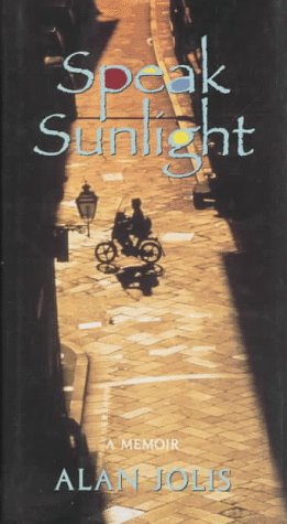 SPEAK SUNLIGHT By Alan Jolis - Hardcover **Mint Condition**