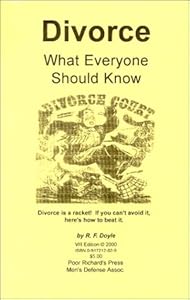 Divorce: What Everyone Should Know to Beat the Racket/1988 by Richard F. Doyle