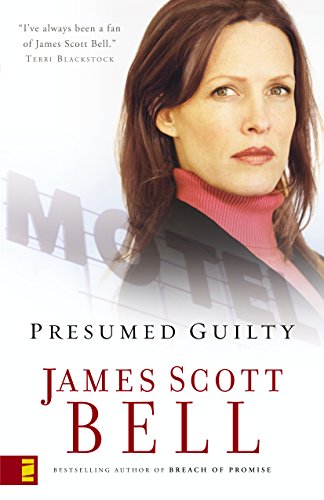 Presumed Guilty by James Scott Bell