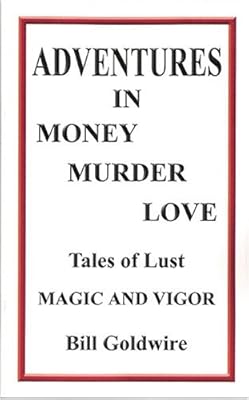 Adventures in Money Murder Love