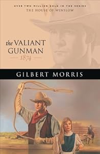 The Valiant Gunman (House of Winslow Book #14)