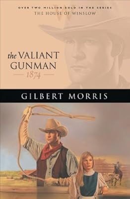 The Valiant Gunman (House of Winslow Book #14)