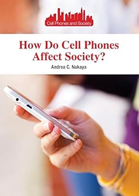 How Do Cell Phones Affect Society?