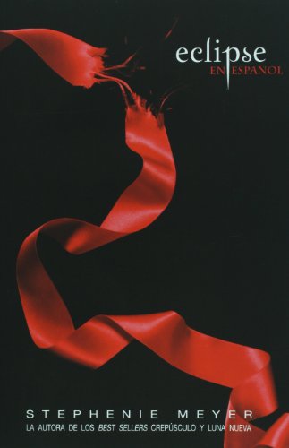 Eclipse (Spanish Edition) by Stephenie Meyer