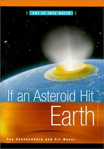 If an Asteroid Hit Earth (Out of This World) by Ray Spangenburg