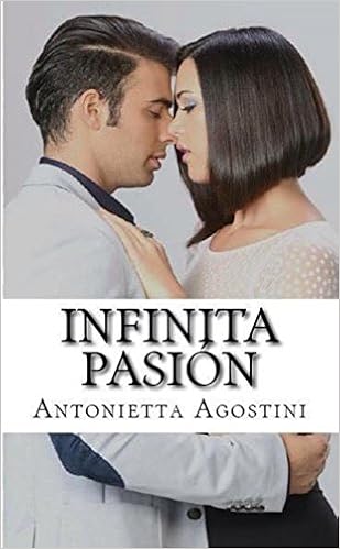 Antonietta Agostini - Infinita Pasión (2015)