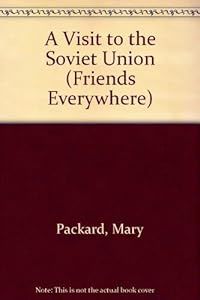 A Visit to the Soviet Union (FRIENDS EVERYWHERE) by Benrei Huang