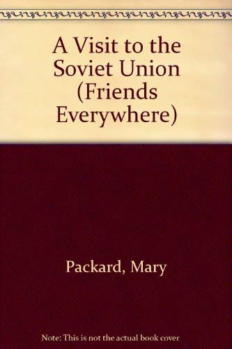 A Visit to the Soviet Union (FRIENDS EVERYWHERE) by Benrei Huang