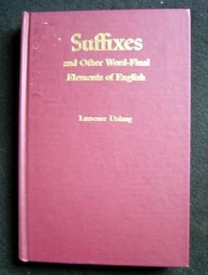 Suffixes and Other Word-Final Elements of English