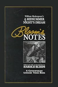 William Shakespeare's a Midsummer Night's Dream (Bloom's Notes)