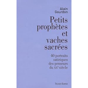 Petits prophètes et vaches sacrées