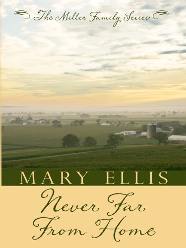Never Far from Home by Mary Ellis