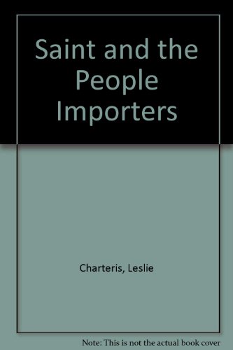 Saint and People Importers by Leslie Charteris