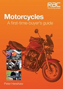 Motorcycles: A first-time-buyer's guide (RAC Handbook)