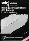 Beiträge zur Geschichte des Turnens in Württemberg