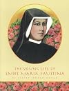 The Young Life of Sister Faustina by Claire Jordan Mohan (2000-01-25)