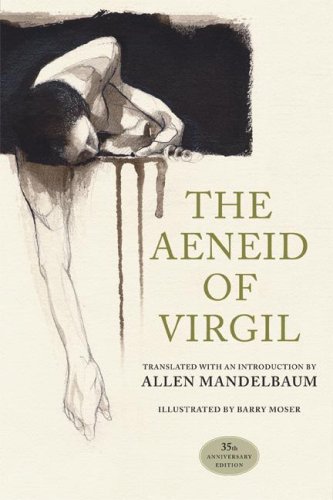 The Aeneid of Virgil: 35th Anniversary Edition by Virgil