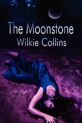 The Moonstone by Wilkie Collins