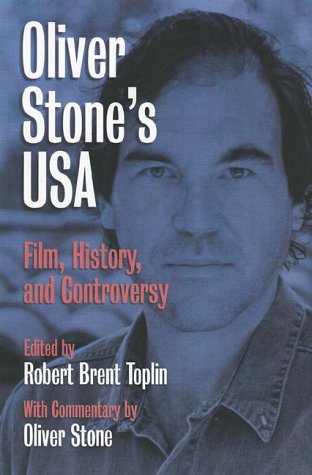 Oliver Stone's USA: Film, History, and Controversy by Oliver Stone