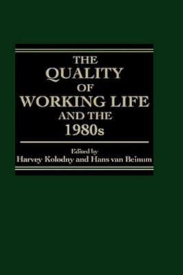 The Quality of Working Life and the 1980s