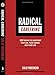 Radical Careering: 100 Truths to Jumpstart Your Job, Your Career, and Your Life