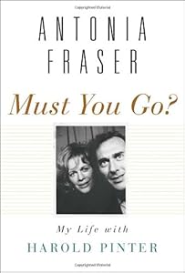 Must You Go?: My Life with Harold Pinter
