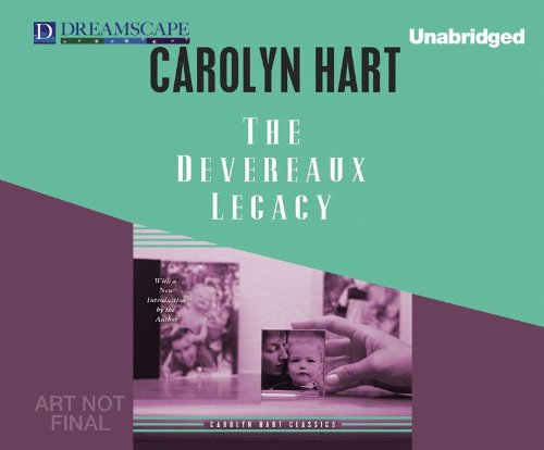 The Devereaux Legacy by Carolyn Hart