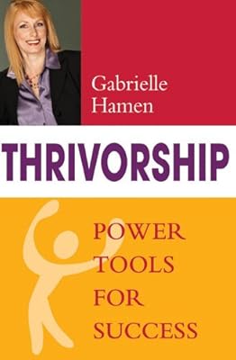 Thrivorship: Power Tools for Success
