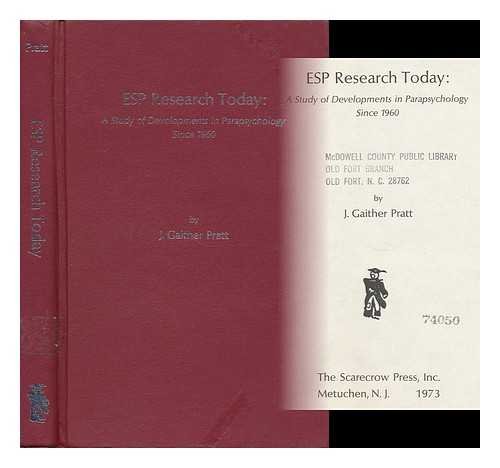 ESP research today: A study of developments in parapsychology since 1960, by Joseph Gaither Pratt