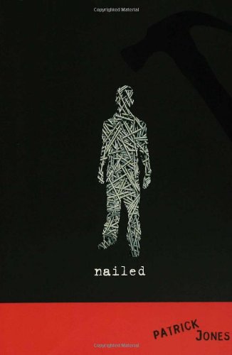 Nailed by Patrick Jones