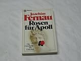 Rosen für Apoll : d. Geschichte d. Griechen. - Joachim Fernau