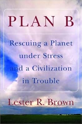 plan b: rescuing a planet under stress and a civilization in