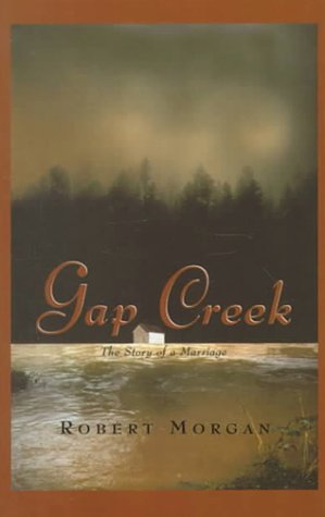 Gap Creek: The Story Of A Marriage (Oprah's Book Club) (Thorndike Basic) by Robert Morgan