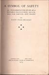 A Symbol of Safety;: An Interpretative Study of a Notable Institution Organized for Service--Not Profit,