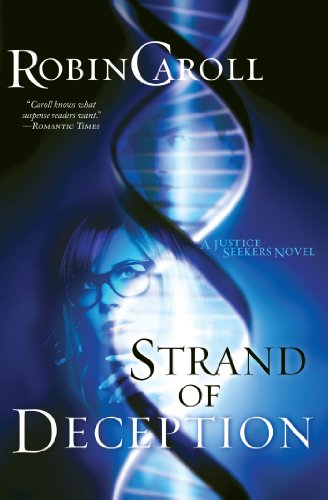 Strand of Deception: A Justice Seekers Novel by Robin Caroll